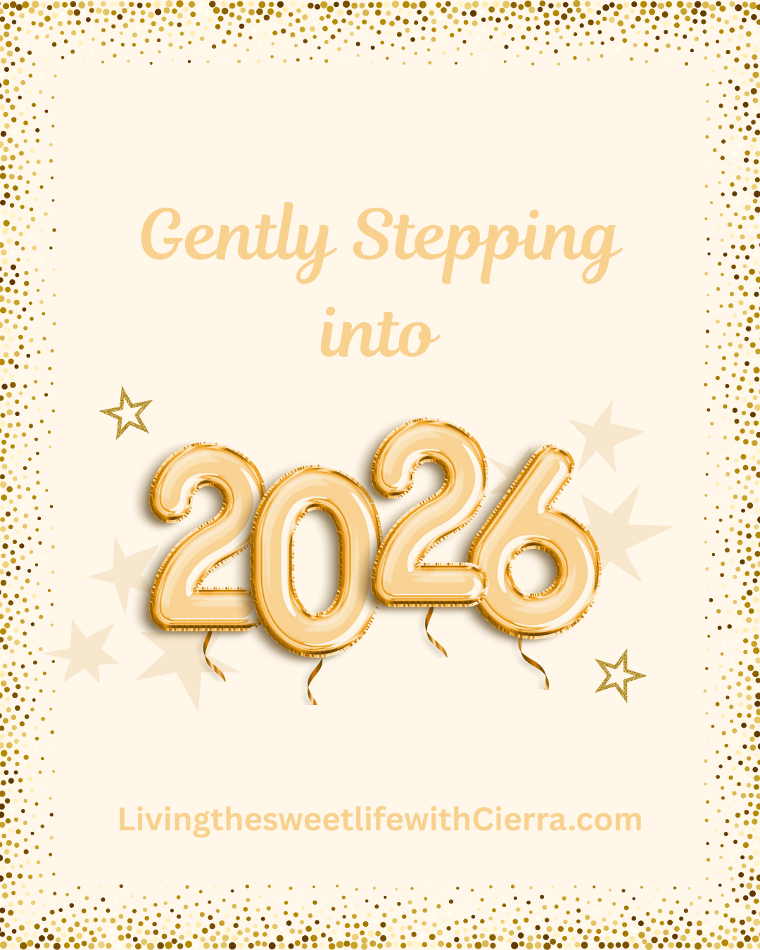 Gently Stepping into 2026